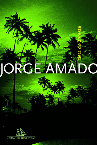 Tieta do Agreste, de Amado, Jorge. Editora Schwarcz SA, capa mole em português, 2009