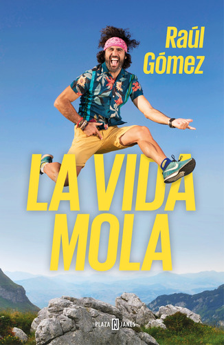 La Vida Mola - Gómez (maraton Man), Raúl  - *