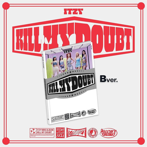 Kill My Doubt (b Ver) - Itzy (cd) - Importado