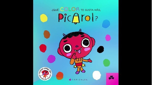 Que Color Te Gusta Mas Picarol, De Canizales. Editorial Porc Negre, Tapa Dura En Español