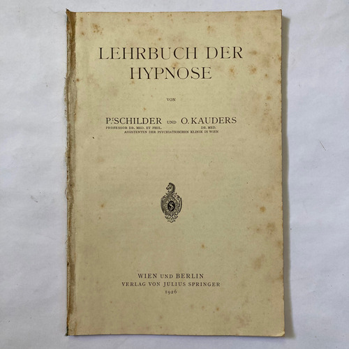 (hipnosis) Schilder - Kauders. Lehrbuch Der Hypnose. 1926.