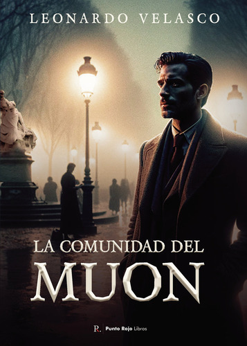 La Comunidad Del Muon, De Velasco Varo, Leonardo., Vol. 1. Editorial Punto Rojo Editorial, Tapa Blanda En Español