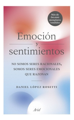 Emoción Y Sentimientos Lopez Rosetti, Daniel Ariel