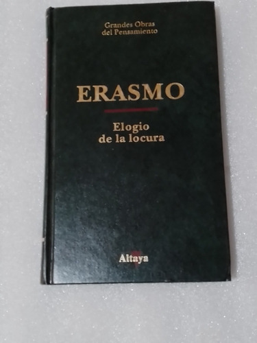 Elogio De La Locura Por Erasmo