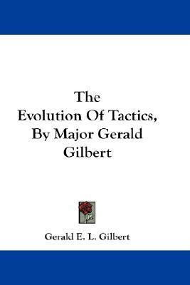 Libro The Evolution Of Tactics, By Major Gerald Gilbert -...