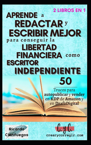 Libro: Aprende A Redactar Y Escribir Mejor Para Conseguir La