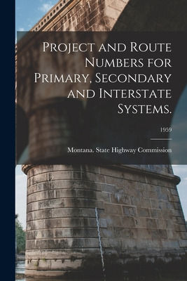 Libro Project And Route Numbers For Primary, Secondary An...