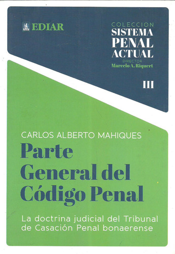 Parte General Del Código Penal -mahiques, Carlos Alberto Dyf