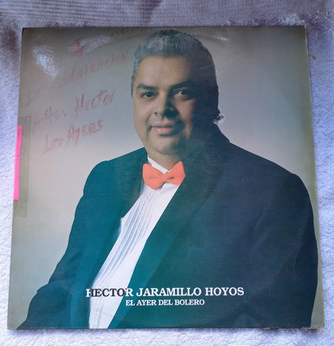 Hector Jaramillo Hoyos, El Ayer Del Bolero Lp Vinilo Acetato