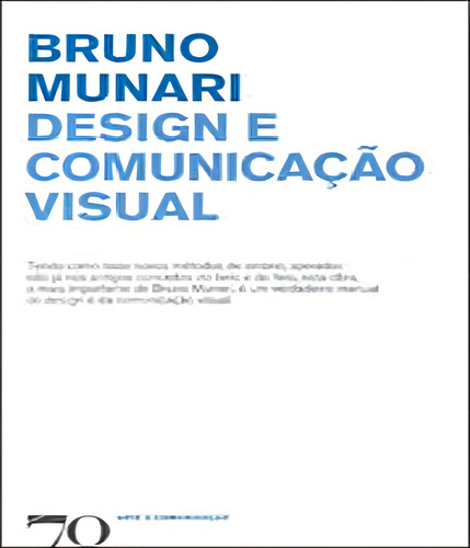 DESIGN E COMUNICAÇÃO VISUAL, de Munari, Bruno. Editorial EDICOES 70 (ALMEDINA), tapa mole en português