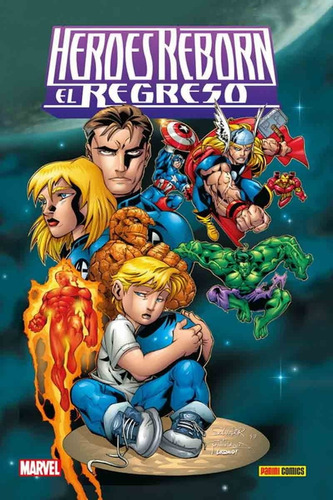 Heroes Reborn El Regreso - Claremont - Adlard - Panini