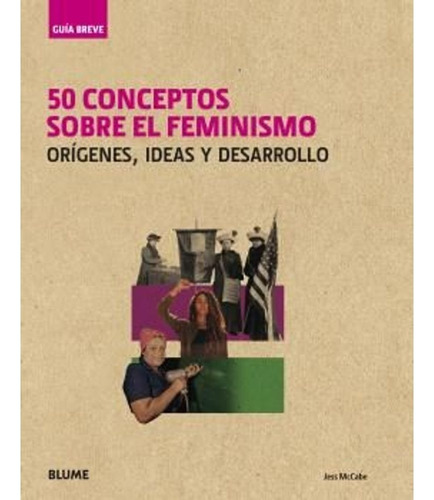50 Conceptos Sobre El Feminismo - Mccabe, Jess