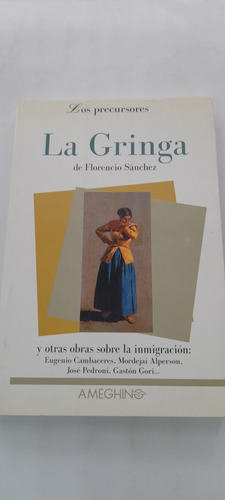 La Gringa De Florencio Sanchez - Ameghino (usado)