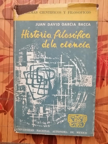 Historia Filosófica De La Ciencia - Juan David García Bacca