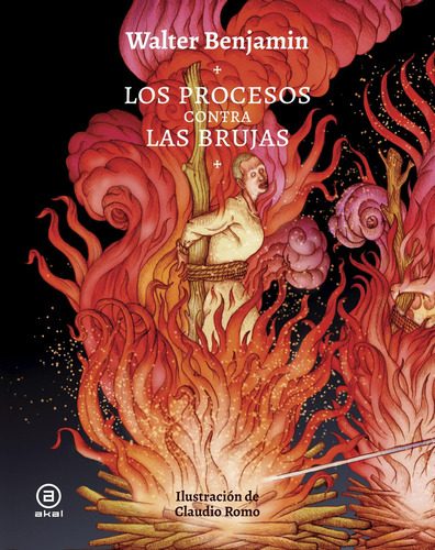 Los Procesos Contra Las Brujas, De Benjamin, Walter. Editorial Ediciones Akal, Tapa Dura En Español