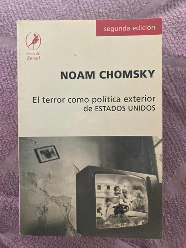 El Terror Como Política Exterior De Eeuu. Noam Chomsky