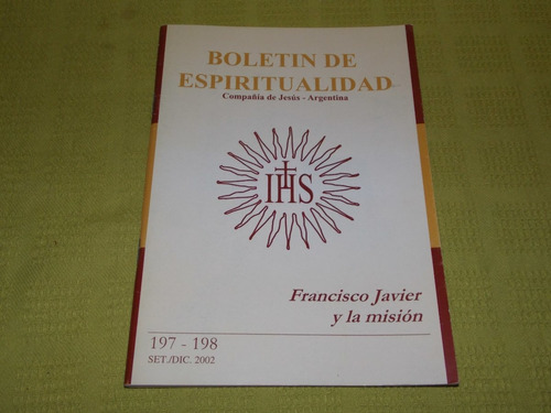 Boletín De Espiritualidad - Francisco Javier Y La Misión