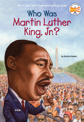Book: Who Was Martin Luther King, Jr.  / Bonnie Bader