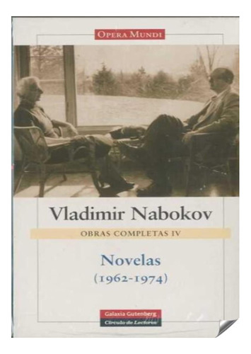 Obras Completas 4, Vladimir Nabokov, Novelas ( 1962-1974)