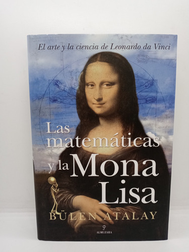 Las Matemáticas Y La Mona Lisa - Bülen Atalay 