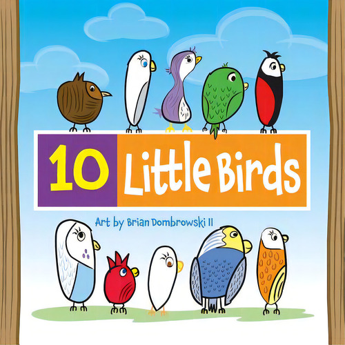 Ten Little Birds, De Dombrowski Ii, Brian. Editorial White Elephant Books, Tapa Blanda En Inglés