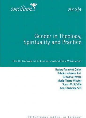 Concilium 2012/4 Gender And Theology, De Lisa Sowle Cahill. Concilium, Vol. 1. Editorial Scm Press, Tapa Blanda En Inglés, 2012