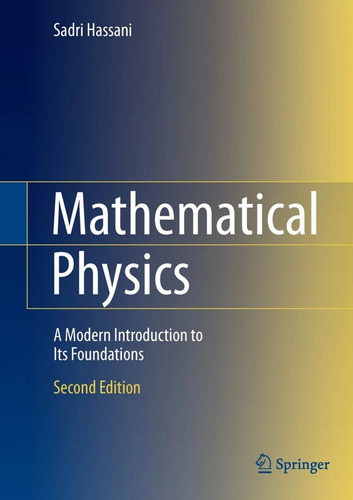 Mathematical Physics: Modern Introduction To Its Foundations