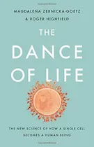 Comprar Libro The Dance Of Life: The New Science Of How A Single C