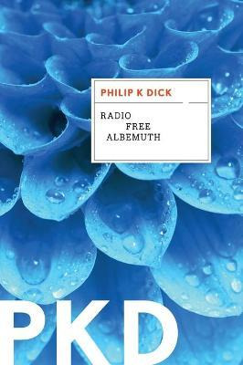 Libro Radio Free Albemuth - Philip K Dick