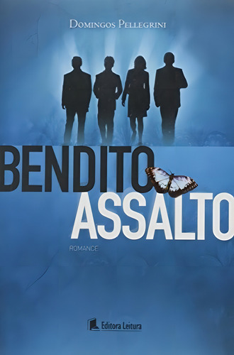 Bendito Assalto, De Domingos Pellegrini. Editora Leitura, Capa Mole Em Português