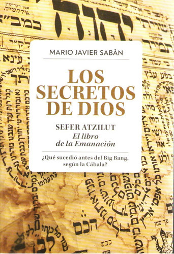 Secretos De Dios Sefer Atzilut Libro De La Emanacion - Saban