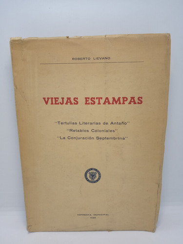 Viejas Estampas - Roberto Lievano - Historia - Bogotá 