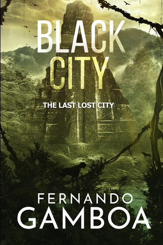 Libro Black City- Fernando Gamboa-inglés, De Gamboa, Fernando. Editorial Createspace Independent Publishing Platform, Tapa Blanda En Inglés