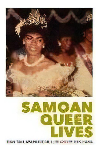 Samoan Queer Lives, De Yuki Kihara. Editorial Little Island Press, Tapa Dura En Inglés