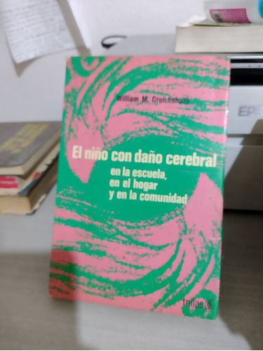 El Niño Con Daño Cerebral En La Escuela En El Hogar Y En La 