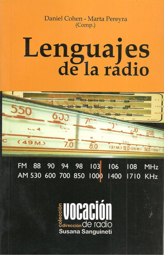 Lenguajes De La Radio (nuevo) / Cohen Y Pereyra, Comp.