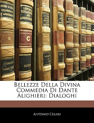 Libro Bellezze Della Divina Commedia Di Dante Alighieri: ...