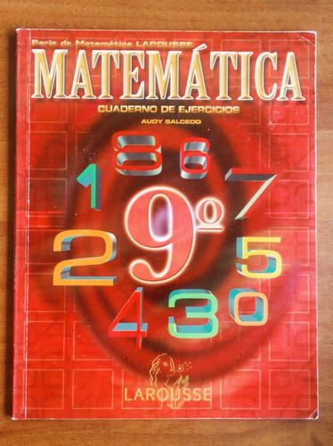 Matemática 9º Cuaderno De Ejercicios / Audy Salcedo