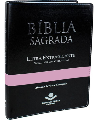 Bíblia Sagrada Letra Extragigante com índice digital - Couro sintético Preto com tarja rosa: Almeida Revista e Corrigida (ARC), de Sociedade Bíblica do Brasil. Editora Sociedade Bíblica do Brasil, capa dura em português, 2020