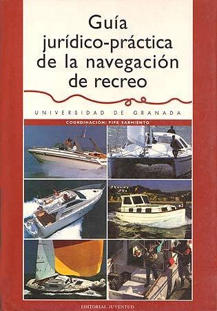 Libro Guia Juridicopractica De La Navagacion De Recreo