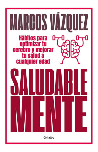 Saludable Mente | Marcos Vázquez