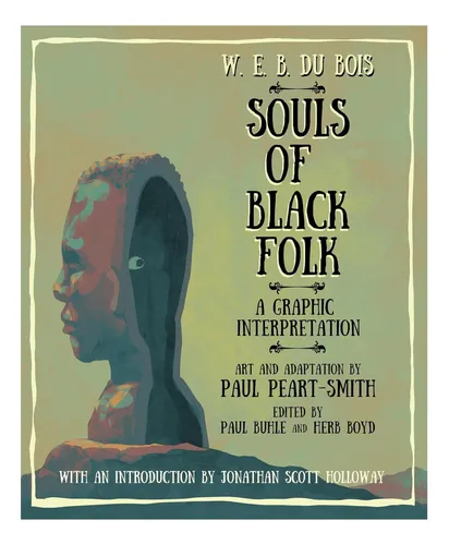 Libro:  W. E. B. Du Bois Almas Del Pueblo Negro: Una Interpr