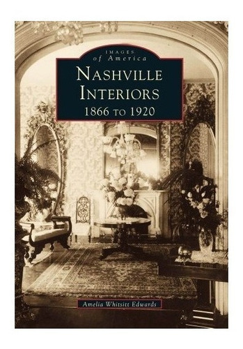 Nashville Interiors - A. W. F. Edwards