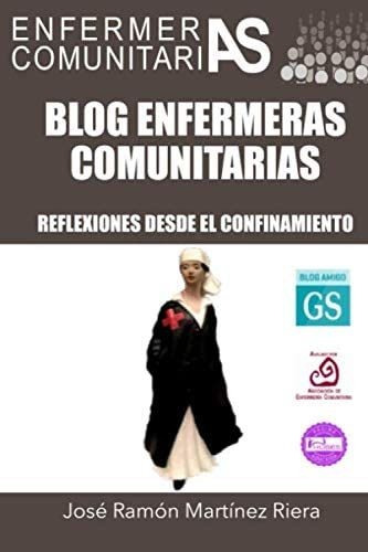 Libro: Blog Enfermeras Comunitarias: Reflexiones Desde El Co