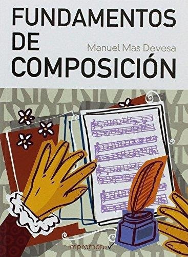 Fundamentos De Composiciãâ³n, De Más Devesa, Manuel. Editorial Impromptu Editores, S.l., Tapa Blanda En Español