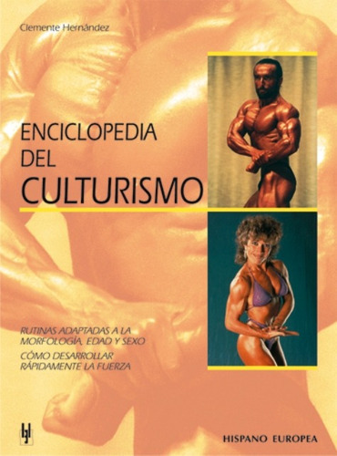 ENCICLOPEDIA DEL CULTURISMO, de HERNANDEZ CLEMENTE. Editorial HISPANO-EUROPEA, tapa blanda en español, 1900