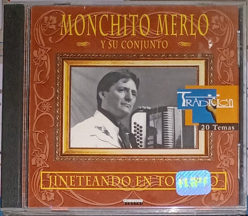 Monchito Merlo Y Su Conjunto - Jineteando En Tostado