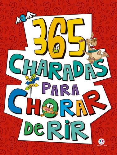 365 Charadas para chorar de rir, de Ciranda Cultural. Ciranda Cultural Editora E Distribuidora Ltda. em português, 2018