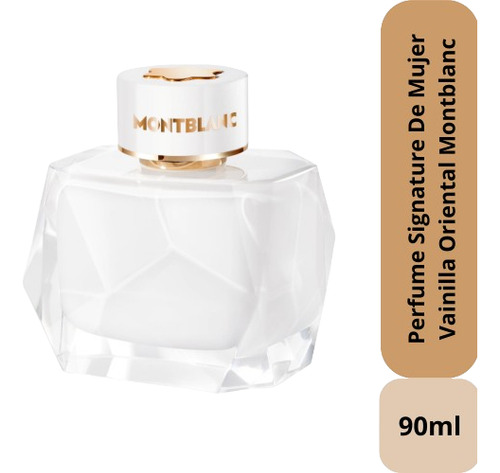 Perfume Signature De Mujer Vainilla Oriental 90ml Montblanc