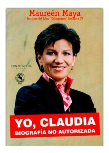 Libro Yo Claudia Biografia No Autorizada